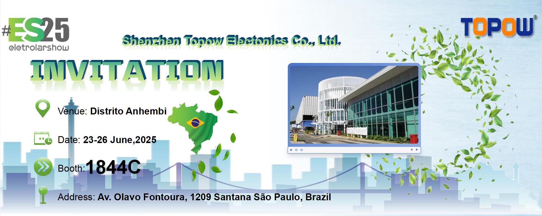Topow Electronics will attend to the Eletrolar Show, June 23th-26th 2025 in Brazil